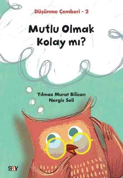 Mutlu Olmak Kolay mı?-Düşünme Çemberi 2