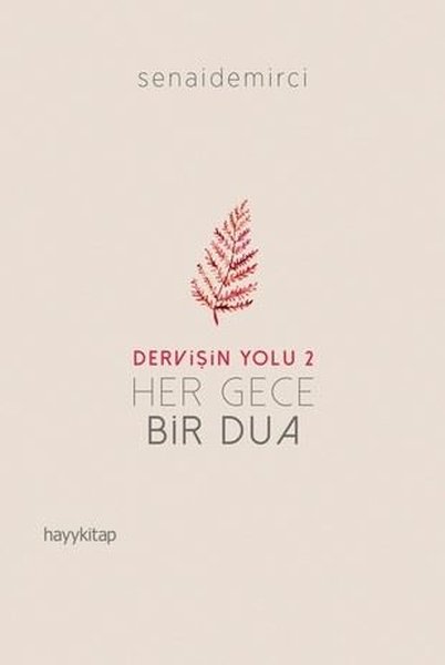 Dervişin Yolu 2-Her Gece Bir Dua