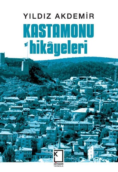 Kastamonu Hikayeleri