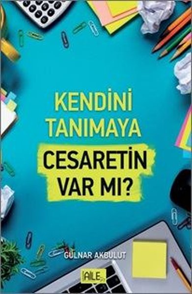 Kendini Tanımaya Cesaretin Var Mı?