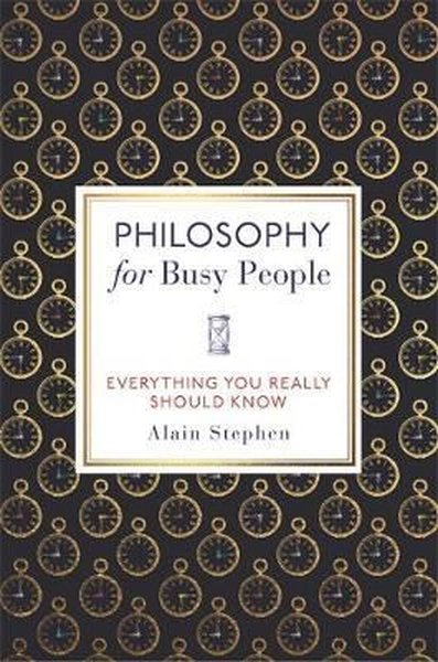 Philosophy for Busy People