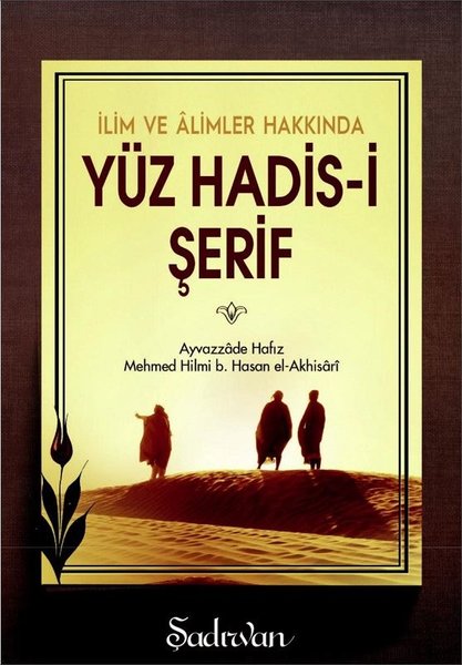 İlim ve Alimler Hakkında Yüz Hadis-i Şerif-Küçük Boy