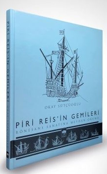 Piri Reis'in Gemileri