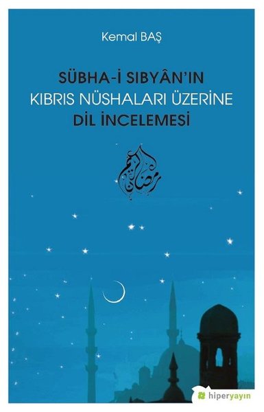 Sübha-i Sıbyanın Kıbrıs Nüshaları Üzerine Dil İncelemesi