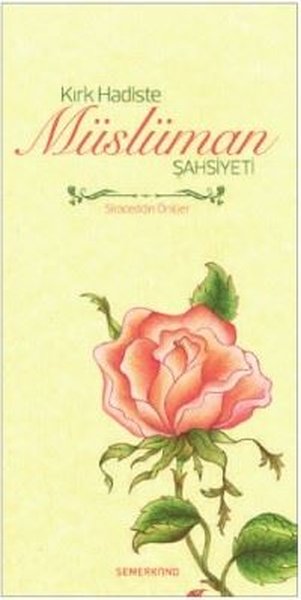 Kırk Hadiste Müslüman Şahsiyeti