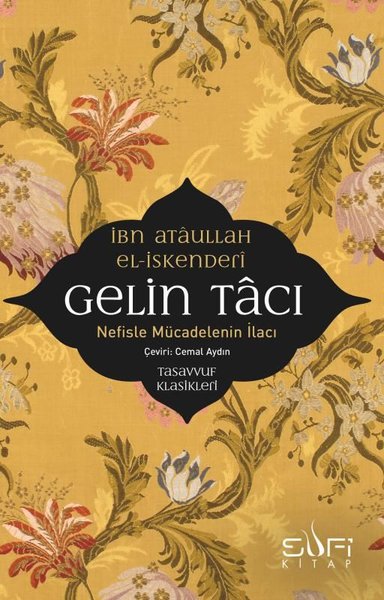 Gelin Tacı-Nefiste Mücadelenin İlacı (İbn Ataullah El-İskenderi) - Fiyat &  Satın Al | D&R