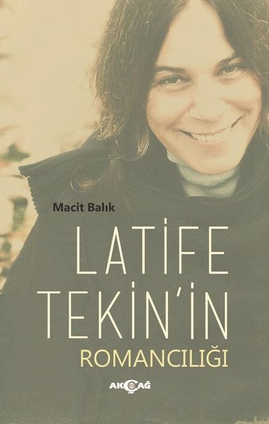 Latife Tekin'in Romancılığı