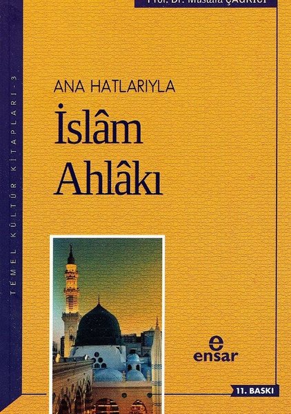 Ana Hatlarıyla İslam Ahlakı