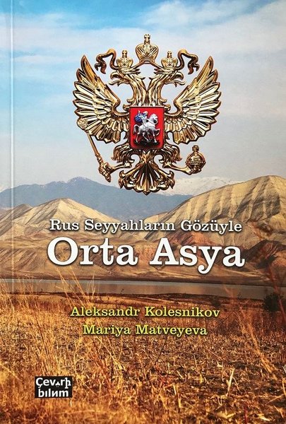 Rus Seyyahların Gözüyle Orta Asya