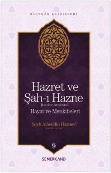 Hazret ve Şah-ı Hazne-Hacegan Klasikleri