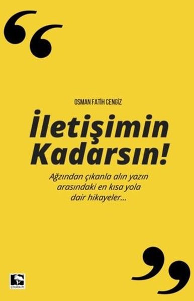 İletişimin Kadarsın!