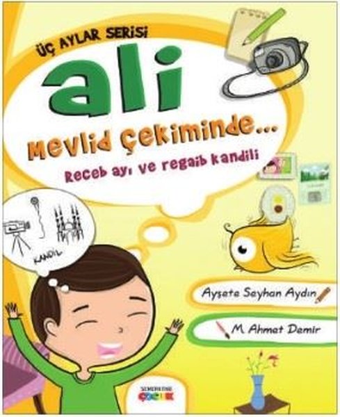 Ali Mevlid Çekiminde: Recep Ayı ve Regaip Kandili-Üç Aylar Serisi