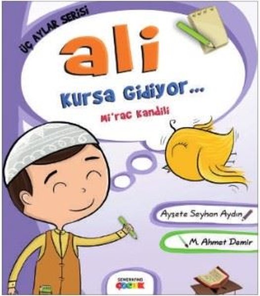 Ali Kursa Gidiyor: Mi'rac Kandili-Üç Aylar Serisi