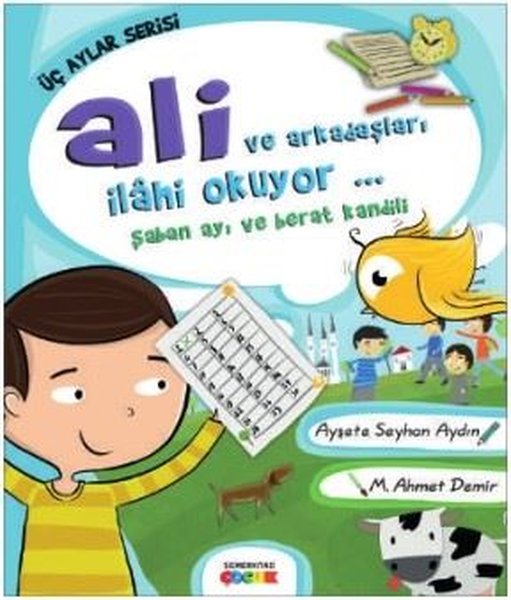 Ali ve Arkadaşları İlahi Okuyor: Şaban Ayı ve Berat Kandili-Üç Aylar Serisi