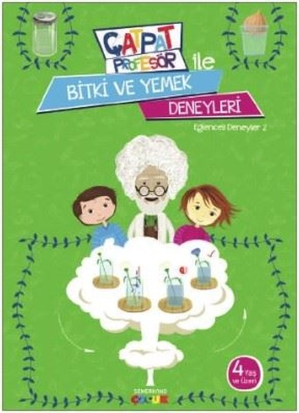 Çatpat Profesör ile Bitki ve Yemek Deneyleri-Eğlenceli Deneyler 2