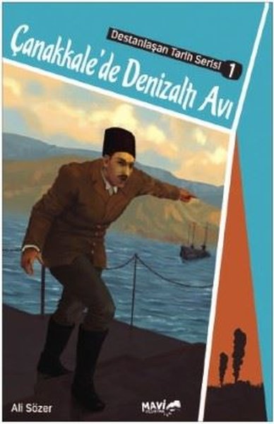 Çanakkalede Denizaltı Avı-Destanlaşan Tarih Serisi 1