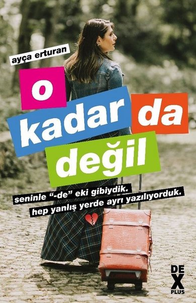 O Kadar da Değil