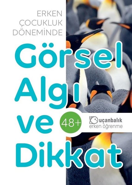 Erken Çocukluk Döneminde Algı ve Dikkat 48+