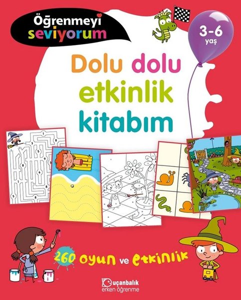 Öğrenmeyi Seviyorum-Dolu Dolu Etkinlik Kitabım 3-6 Yaş