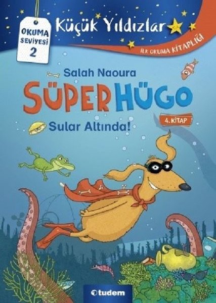 Süperhügo 4.Kitap - Sular Altında!