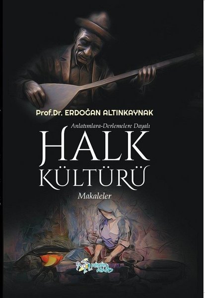 Anlatımlara-Derlemelere Dayalı Halk Kültürü