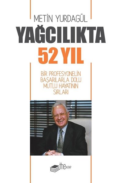 Yağcılıkta 52 Yıl-Bir Profesyonelin Başarılarla...