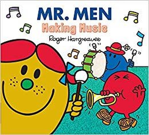 Mr. Men Making Music (Mr. Men & Little Miss Everyday)