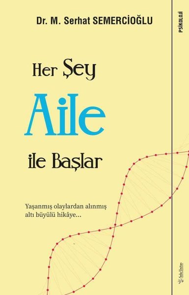 Her Şey Aile ile Başlar