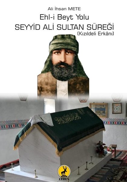 Ehl-i Beyt Yolu: Seyyid Ali Sultan Süreği