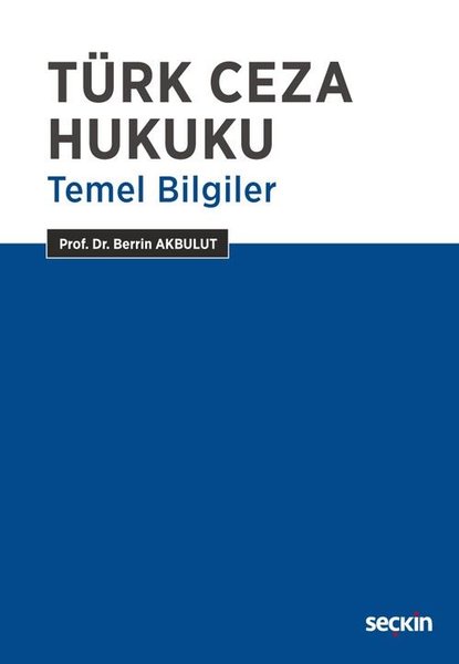 Türk Ceza Hukuku Temel Bilgiler