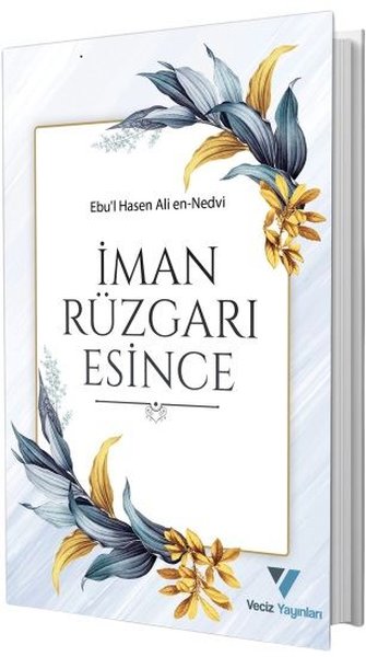 İman Rüzgarı Esince