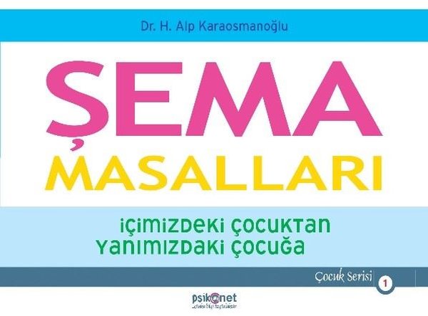 Şema Masalları-İçimizdeki Çocuktan Yanımızdaki ...