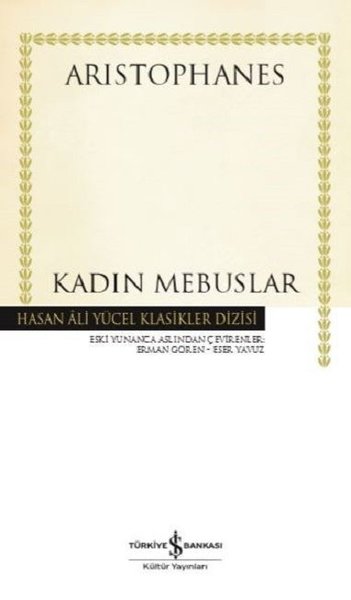 Kadın Mebuslar-Hasan Ali Yücel Klasikler