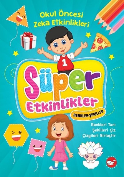 Renkler Şekiller-Süper Etkinlikler