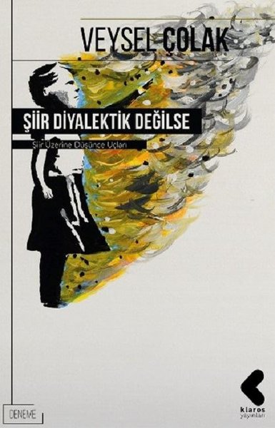 Şiir Diyalektik Değilse