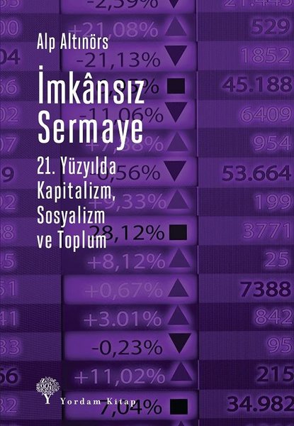 İmkansız Sermaye-21.Yüzyılda Kapitalizm Sosyalizm ve Toplum