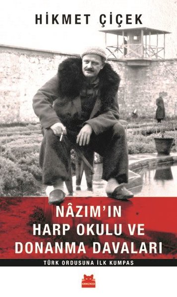 Nazım'ın Harp Okulu ve Donanma Davaları