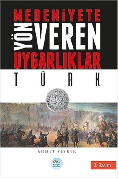 Türk-Medeniyete Yön Veren Uygarlıklar