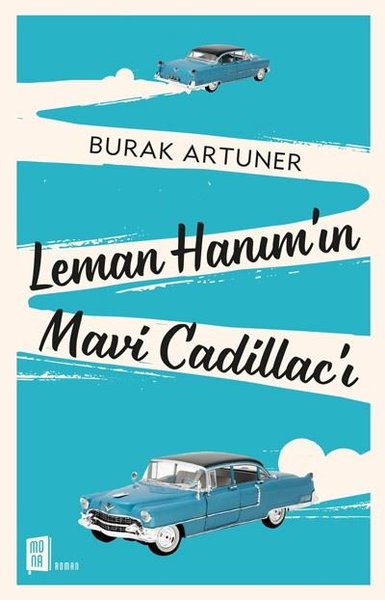 Leman Hanım'ın Mavi Cadillac'ı