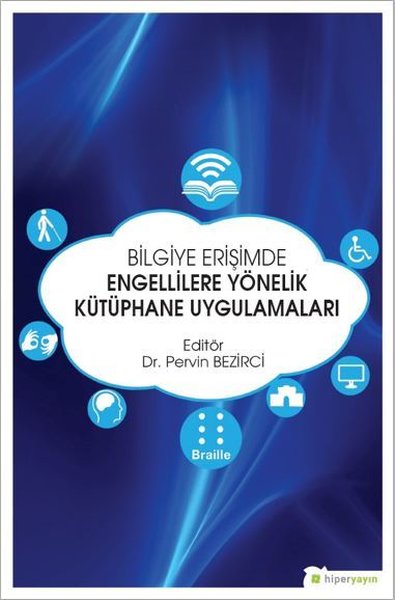 Bilgiye Erişimde Engellilere Yönelik Kütüphane ...