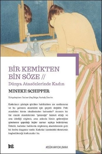 Bir Kemikten Bin Söze-Dünya Atasözlerinde Kadın