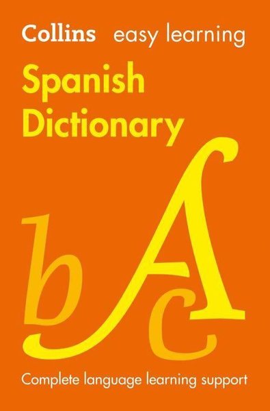 Collins Easy Learning Spanish Dictionary 8th Ed...