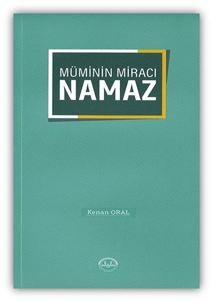 Müminin Miracı Namaz