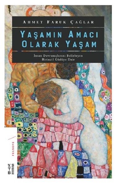 Yaşamın Amacı Olarak Yaşam