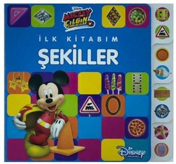 İlk Kitabım Şekiller-Disney Mickey ve Çılgın Yarışçılar