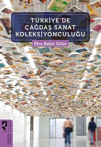 Türkiye'de Çağdaş Sanat Koleksiyonculuğu