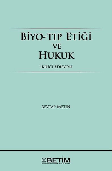 Biyo-Tıp Etiği ve Hukuk