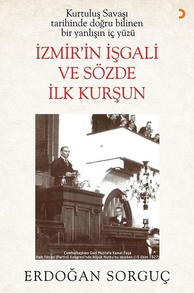 İzmir'in İşgali ve Sözde İlk Kurşun