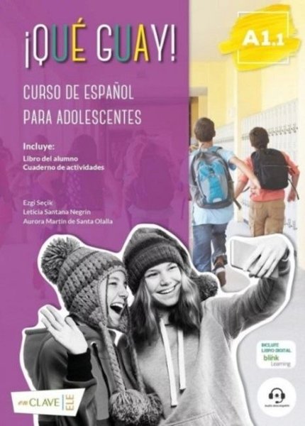 Que Guay! A1.1-Curso De Espanol Para Adolescentes