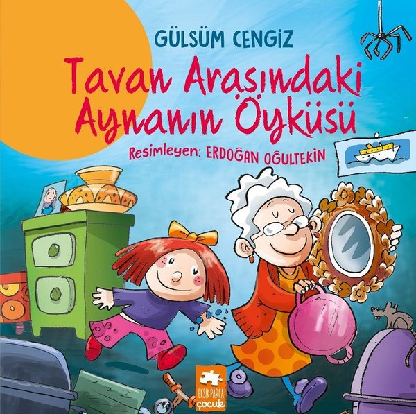 Tavan Arasındaki Aynanın Öyküsü